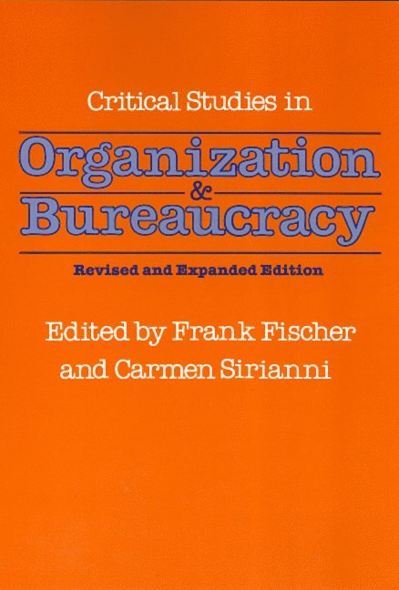 Frank Fischer - Critical Studies in Organization and Bureaucracy, Häftad