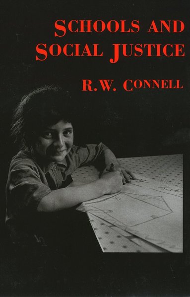R. Connell - Schools & Social Justice, Häftad