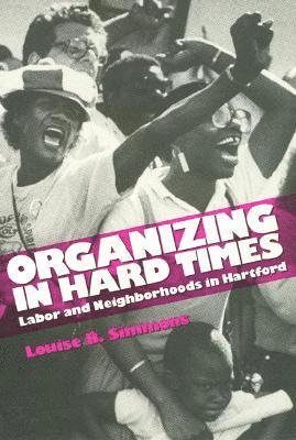 Organizing In Hard Times 1