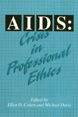 bokomslag AIDS: Crisis in Professional Ethics