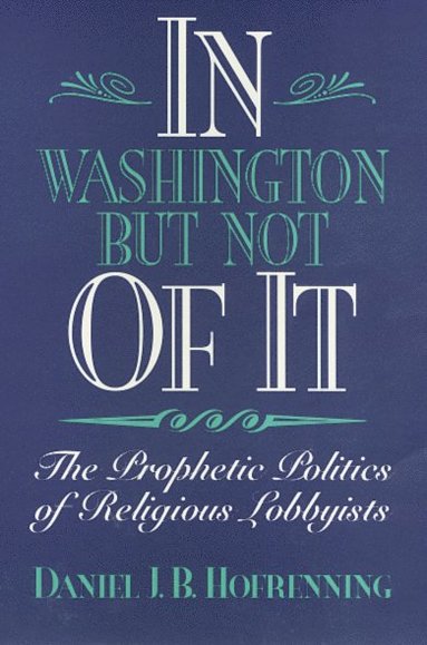 bokomslag In Washington but not of It