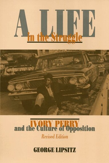 George Lipsitz - Life in the Struggle, Häftad