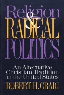 Robert Craig - Religion and Radical Politics, Häftad