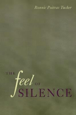Bonnie Tucker - Feel of Silence, Häftad