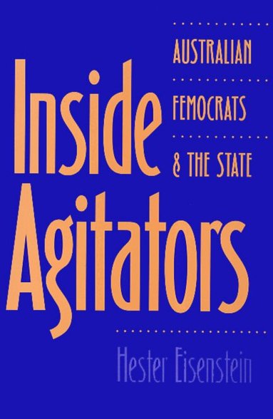 Hester Eisenstein - Inside Agitators, Häftad