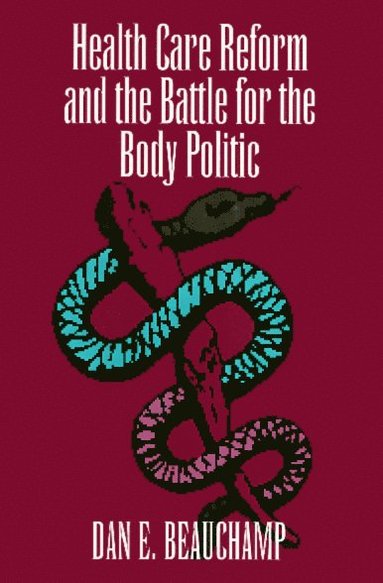bokomslag Health Care Reform and the Battle for the Body Politic