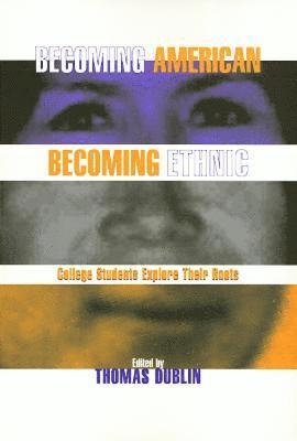 Becoming American Becoming Ethnic 1