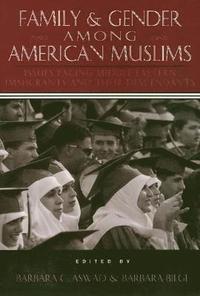 bokomslag Family and Gender Among American Muslims