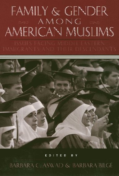 bokomslag Family and Gender Among American Muslims