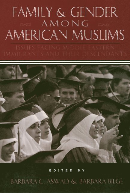 Family and Gender Among American Muslims 1