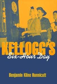 bokomslag Kellogg's Six-Hour Day