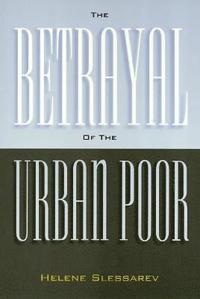 bokomslag Betrayal of the Urban Poor