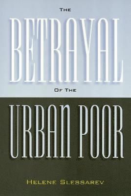 The Betrayal of the Urban Poor 1