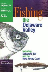 bokomslag Fishing The Delaware Valley