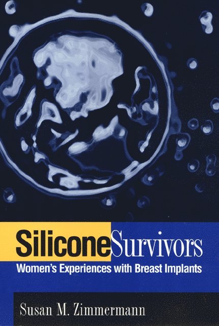 Susan Zimmermann - Silicone Survivors, Häftad