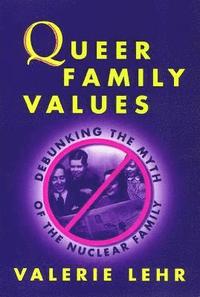 bokomslag Queer Family Values
