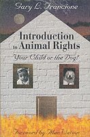 Gary Francione - Introduction to Animal Rights, Häftad