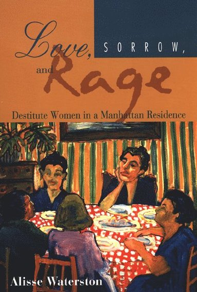 bokomslag Love, Sorrow, and Rage