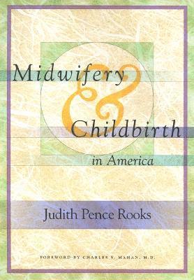 bokomslag Midwifery and Childbirth in America