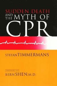 bokomslag Sudden Death and the Myth of CPR