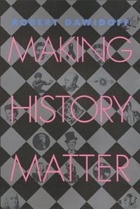 bokomslag Making History Matter