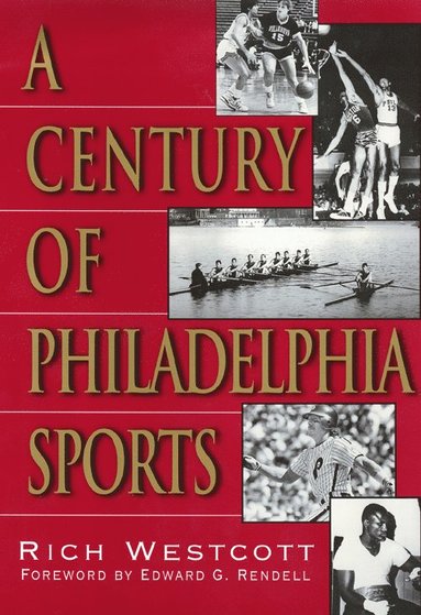 bokomslag Century of Philadelphia Sports