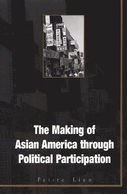 bokomslag Making of Asian America