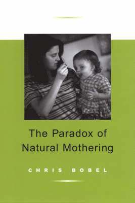 bokomslag Paradox of Natural Mothering