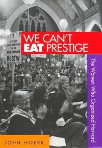 bokomslag We Cant Eat Prestige