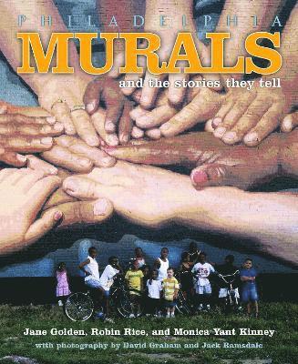 Philadelphia Murals & Stories They Tell