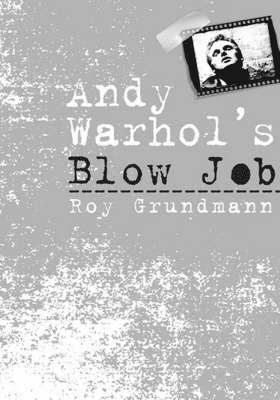 bokomslag Andy Warhol'S Blow Job