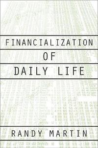 bokomslag Financialization Of Daily Life