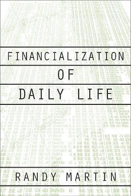 bokomslag Financialization Of Daily Life