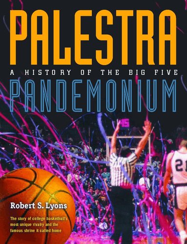 Robert Lyons - Palestra Pandemonium, Inbunden