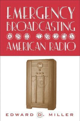 bokomslag Emergency Broadcasting & 1930'S Am Radio