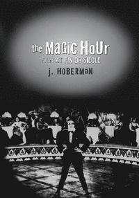 bokomslag The Magic Hour