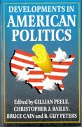 Gillian Peele, Christopher J. Bailey, Bruce Cain, B. Guy Peters - Developments in American Politics, Häftad