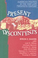 Byron E. Shafer, Byron E. Shafer - Present Discontents, Häftad