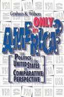 Graham K. Wilson - Only in America?, Häftad