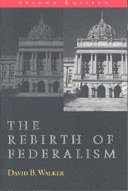 David B. Walker, David Walker - The Rebirth of Federalism, Häftad