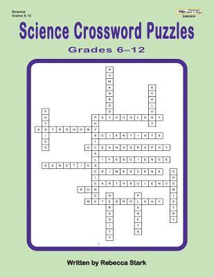 Science Crossword Puzzles Grades 6?12 1