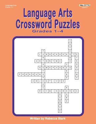 Language Arts Crosssword Puzzles: Grades 1-4 1