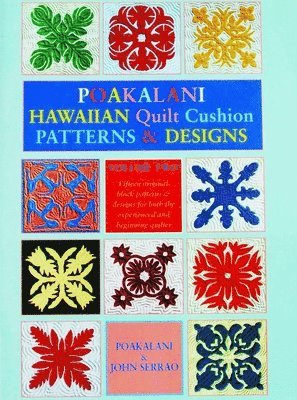 Poakalani Hawaiian Quilt Cushion Patterns and Designs: Volume Two