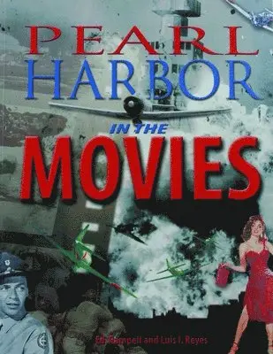 Ed Rampell - Pearl Harbor in the Movies, Häftad. Tillgänglighet: Lägg i varukorg