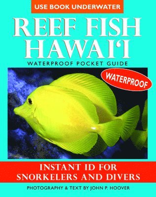 bokomslag Reef Fish Hawai'i: Waterproof Pocket Guide: Instant Id for Snorkelers and Divers