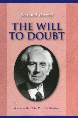 Bertrand Russell - Will to Doubt, Häftad
