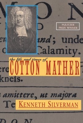 bokomslag The Life and Times of Cotton Mather