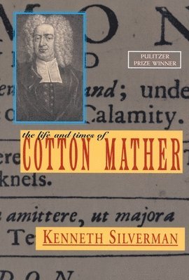 Life and Times of Cotton Mather