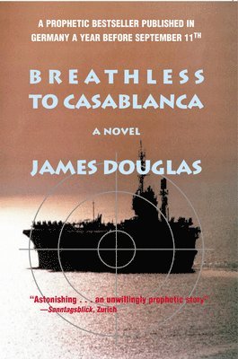 James Douglas - Breathless to Casablanca, Häftad