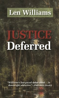 Justice Deferred 1